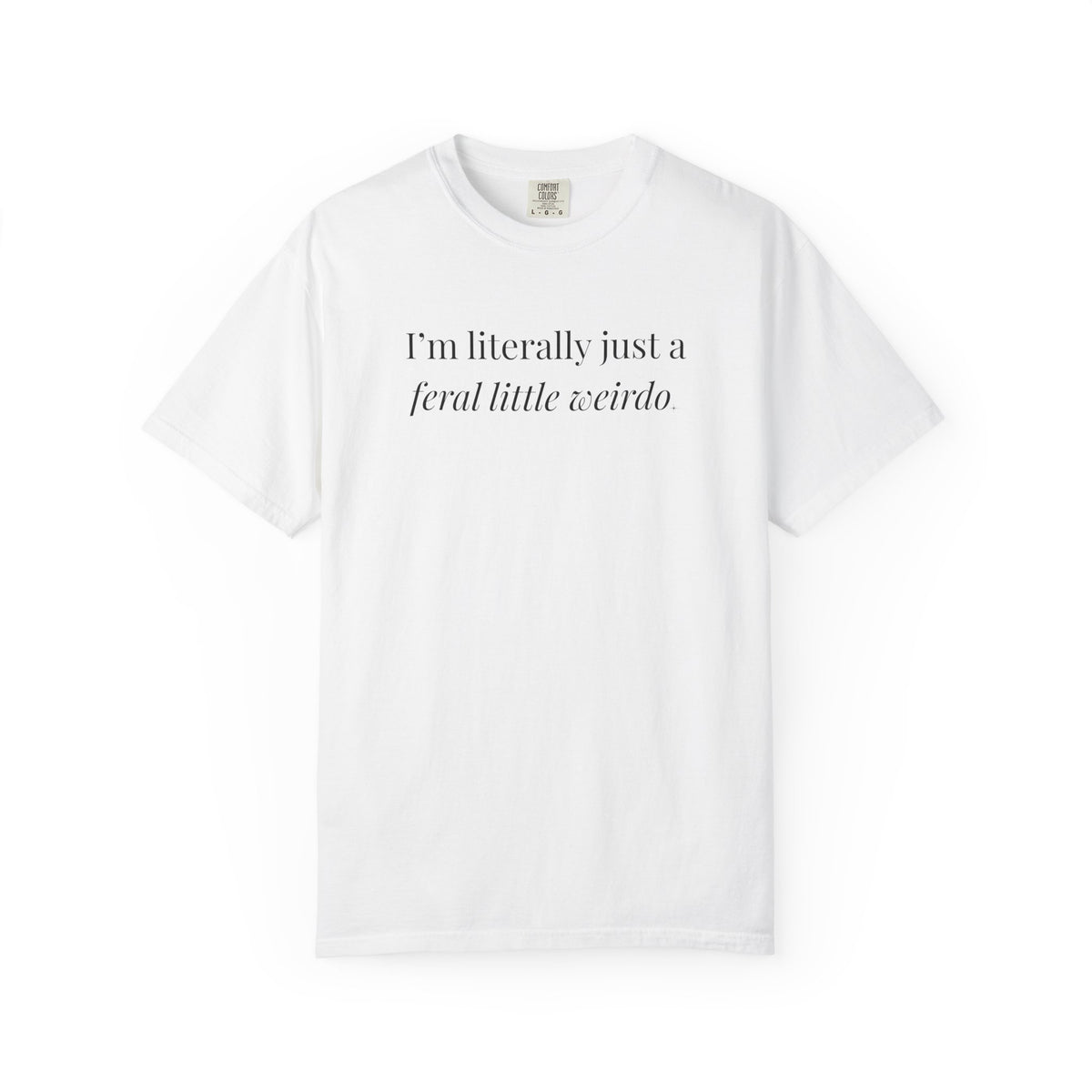Feral Little Weirdo Tee