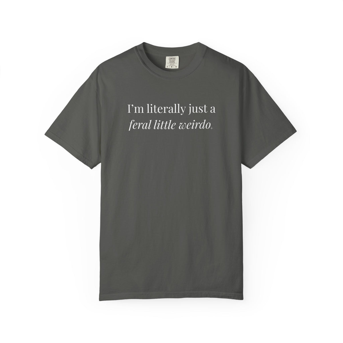 Feral Little Weirdo Tee